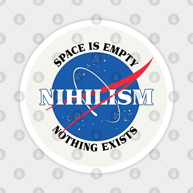Nihilist / Nasa Meme Parody Design Magnet by DankFutura